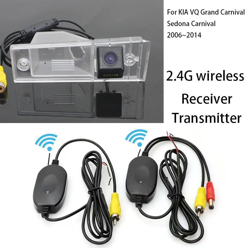 

Wireless Reverse Camera For KIA VQ Grand Carnival Sedona Carnival 2006~2014 Rear view Back up Parking Camera CCD Night Vision