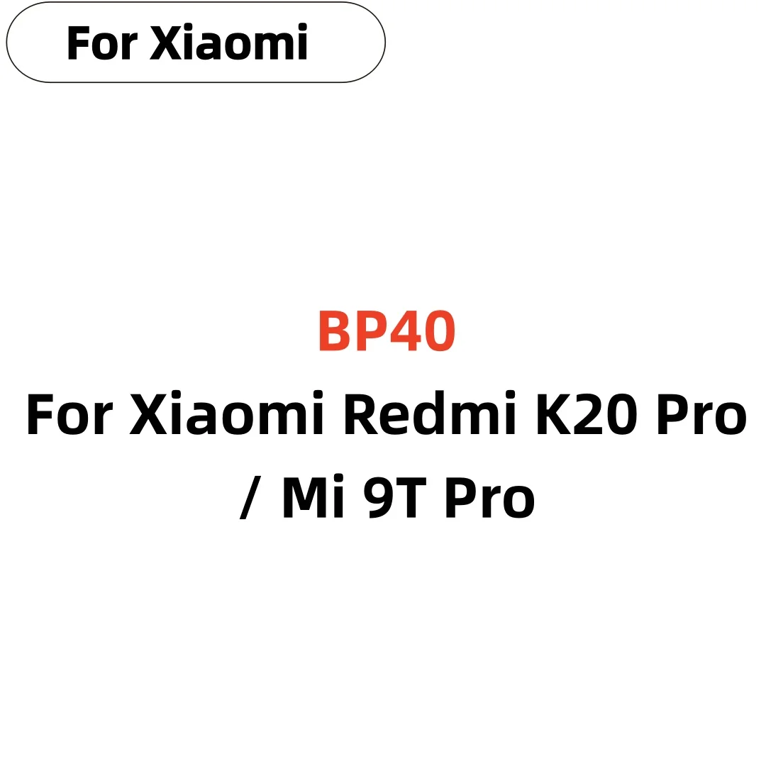 

BP40 Battery 3900mAh For Xiaomi Redmi K20 Pro / Mi 9T Pro BP40 High Quality Phone Replacement Batteries+Free Tools