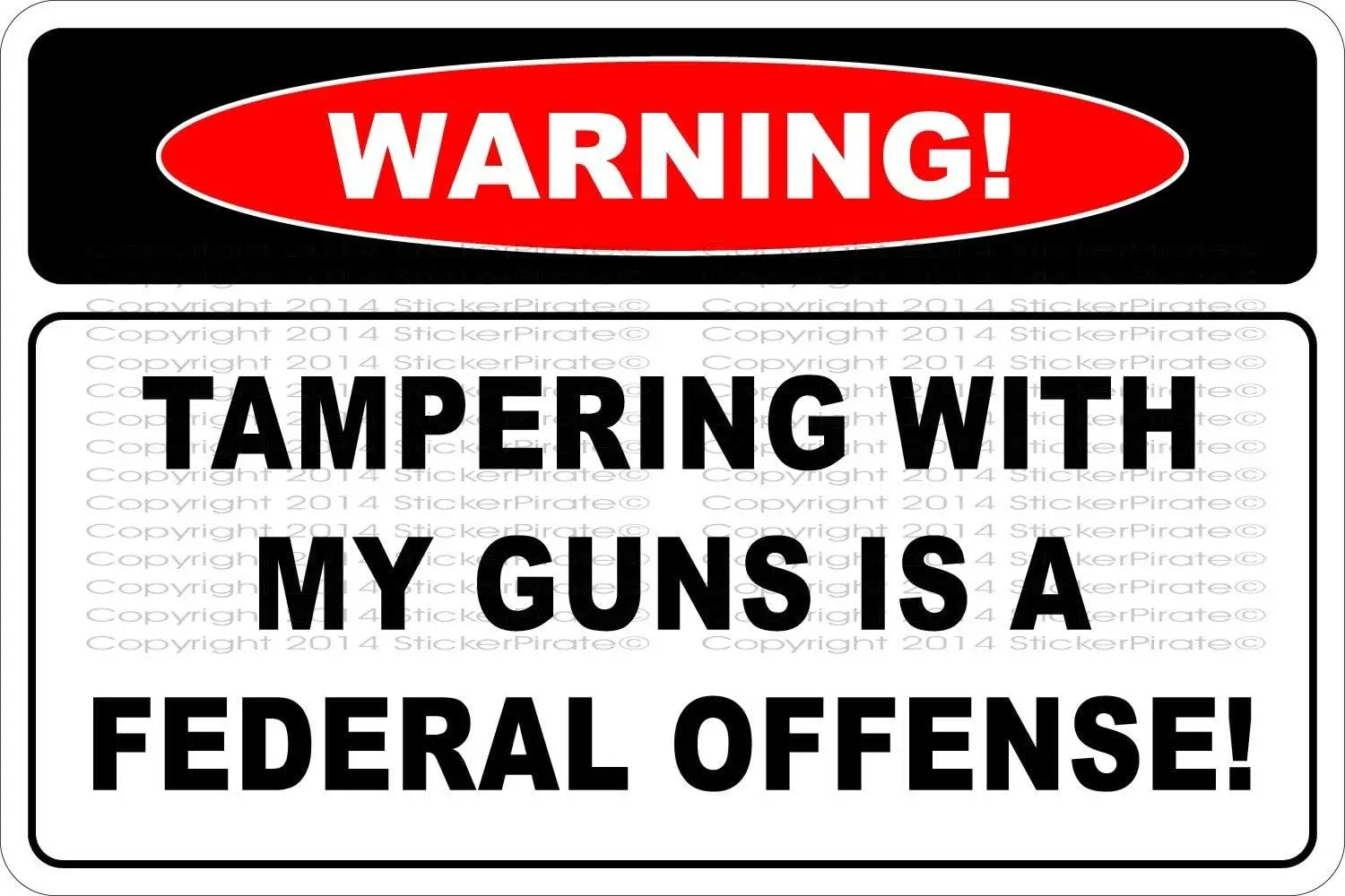 Warning Tampering My Guns 8