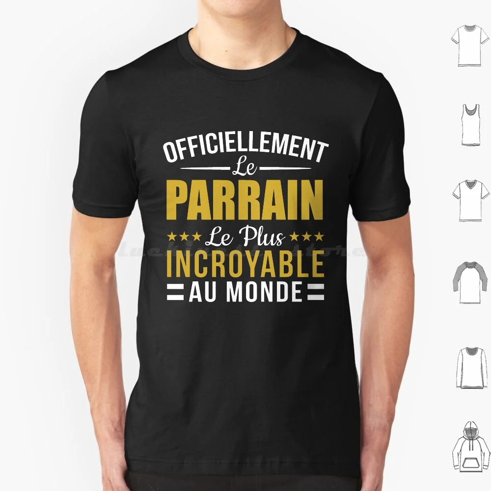 Officiellement Le Parrain Incroyable T Shirt Men Women Kids 6xl