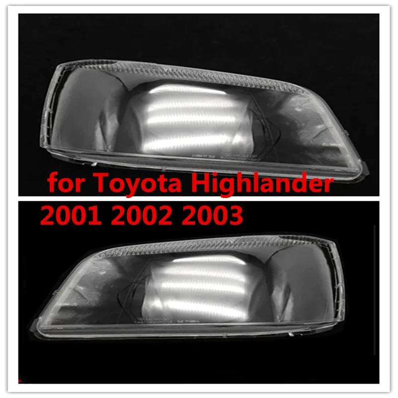 

For Toyota Highlander 2001 2002 2003 Car Right Headlight Shell Lamp Shade Transparent Lens Cover Headlight Cover