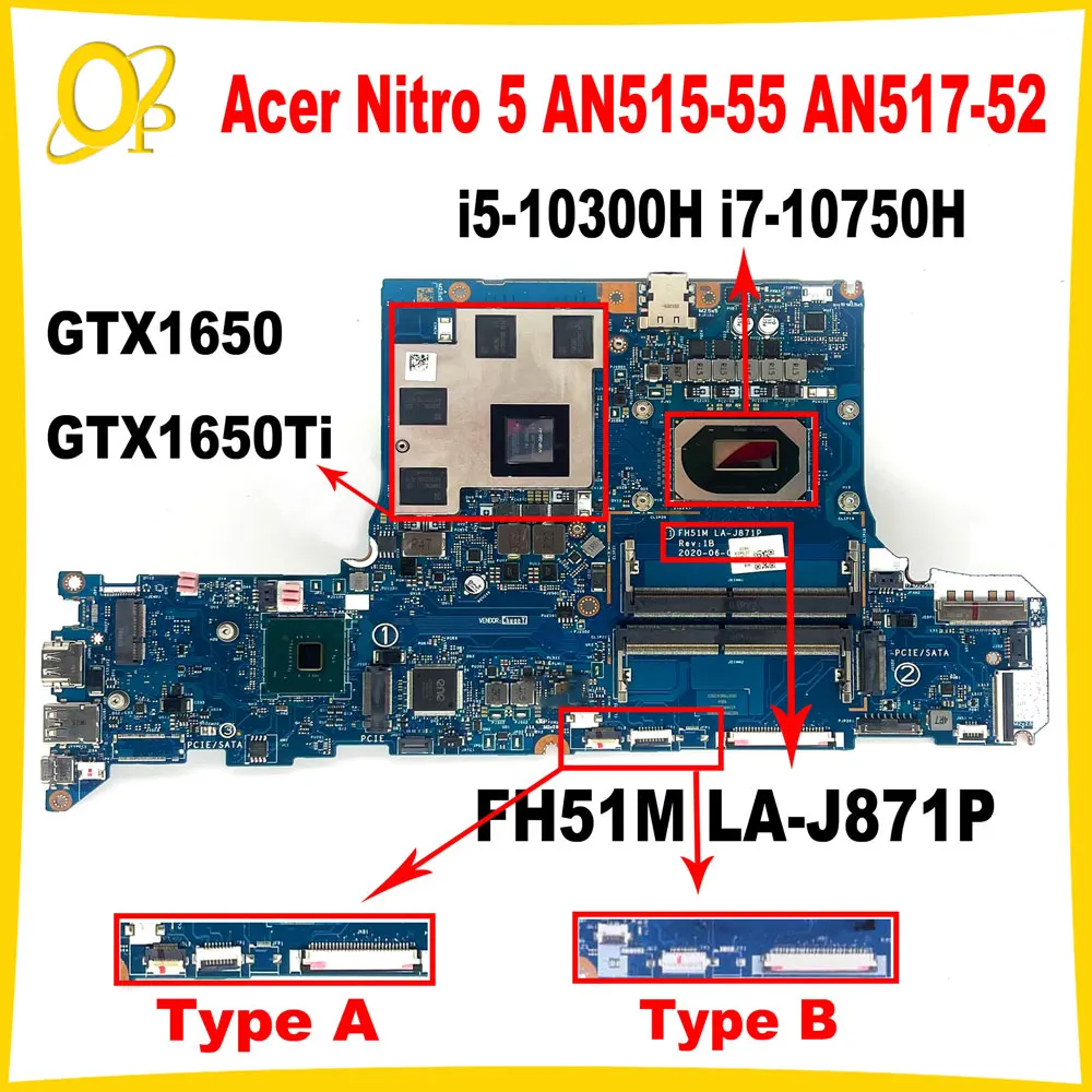 

FH51M LA-J871P for Acer Nitro 5 AN515-55 AN517-52 Laptop Motherboard with i5-10300H i7-10750H CPU GTX1650/1650Ti GPU DDR4 Tested