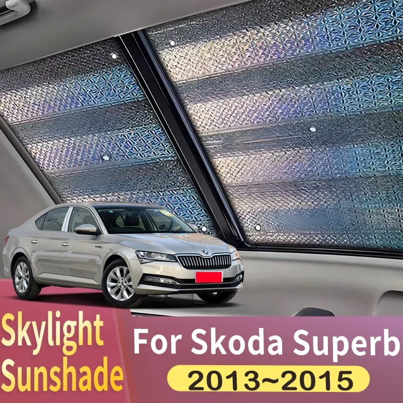 

Sunroof Sunshade Suitable For Skoda Superb 2013~2015 physical cooling Car Panoramic Roof 1X Heat Shield Window Sunshade Anti-UV