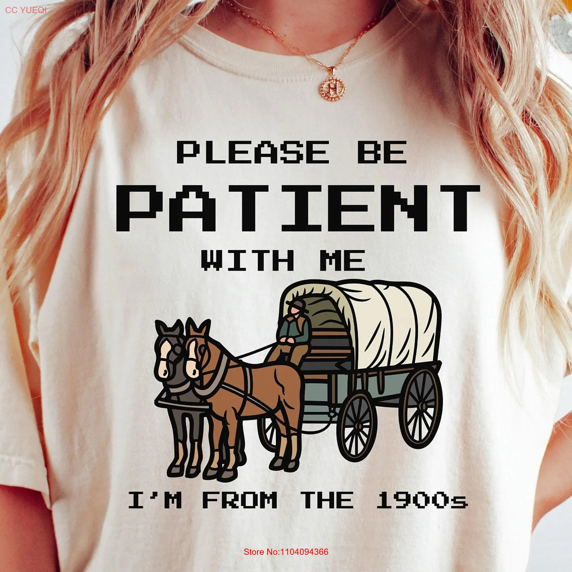 Please Be Patient With Me I'm from the 1900s T Shirt Funny Meme Trendy Mom long or short sleeves