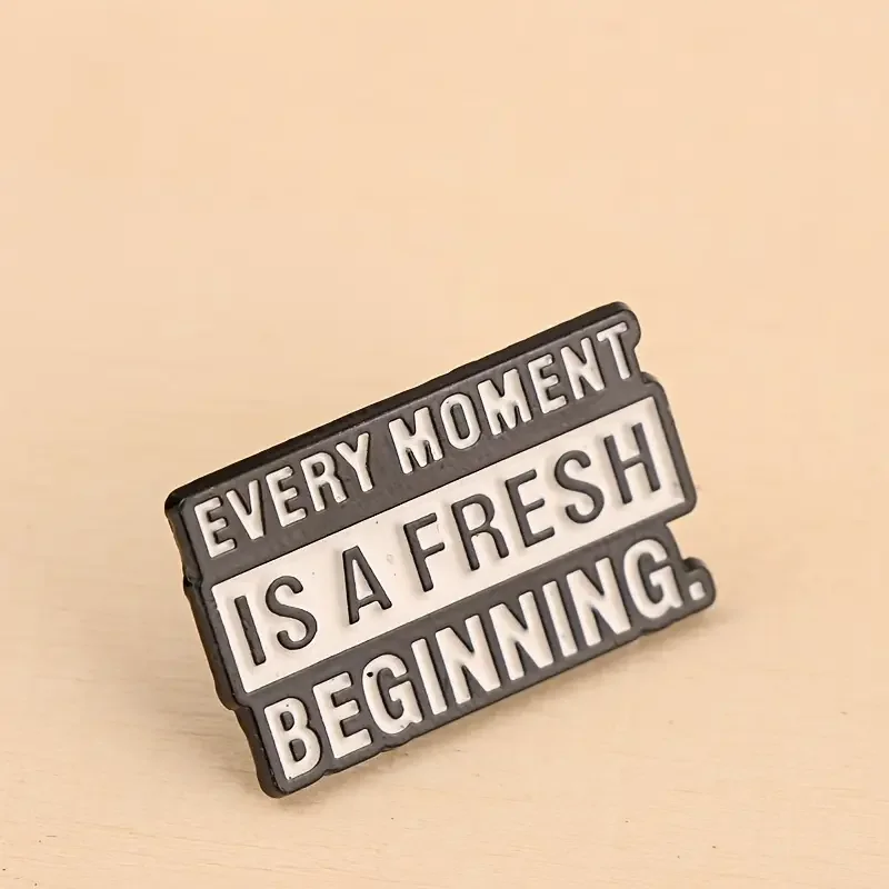 Every Moment is a New Beginning