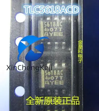 

10 шт. оригинальный новый TLC5618ACD 12-битный ЦАП цифро-аналоговый преобразователь SOP-8 5618AC 5618AI