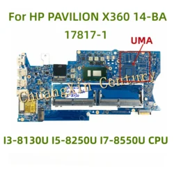 17817-1 motherboard for HP Pavilion X360 14-BA laptop with I3-8130U I5-8250U I7-8550U CPU UMA 100% test ok shipping