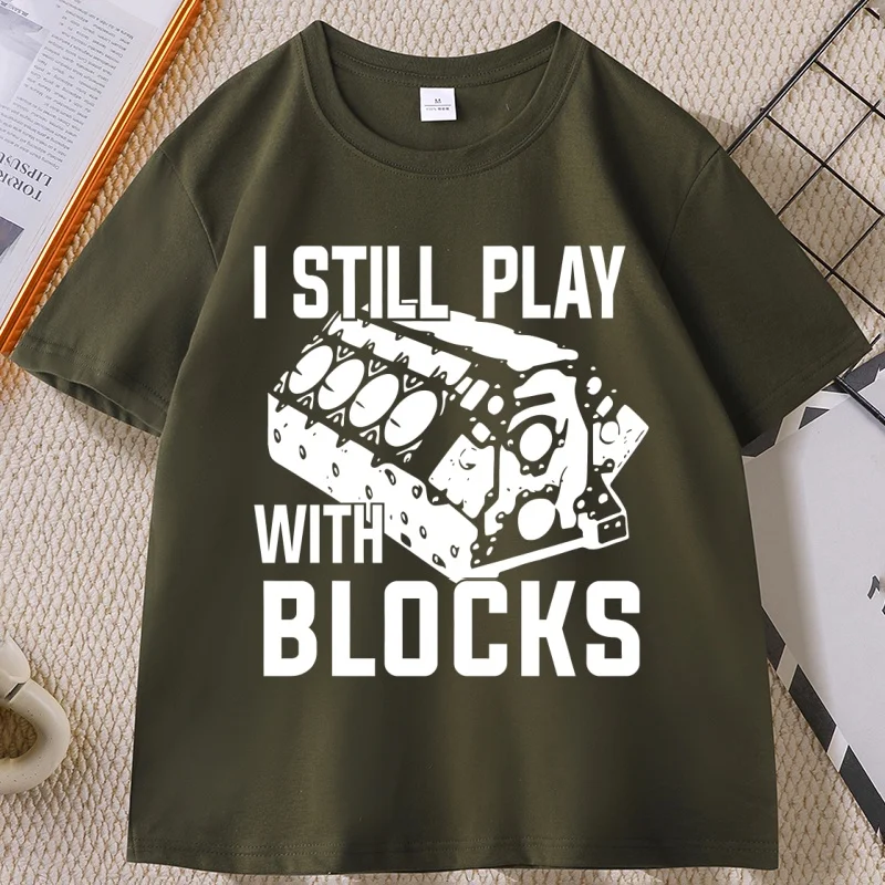 ما زلت ألعب مع كتل مضحك ميكانيكي تي شيرت الرجال هدية عيد الأب تي شيرت مهندس القطن قصير الأكمام تي شيرت الملابس