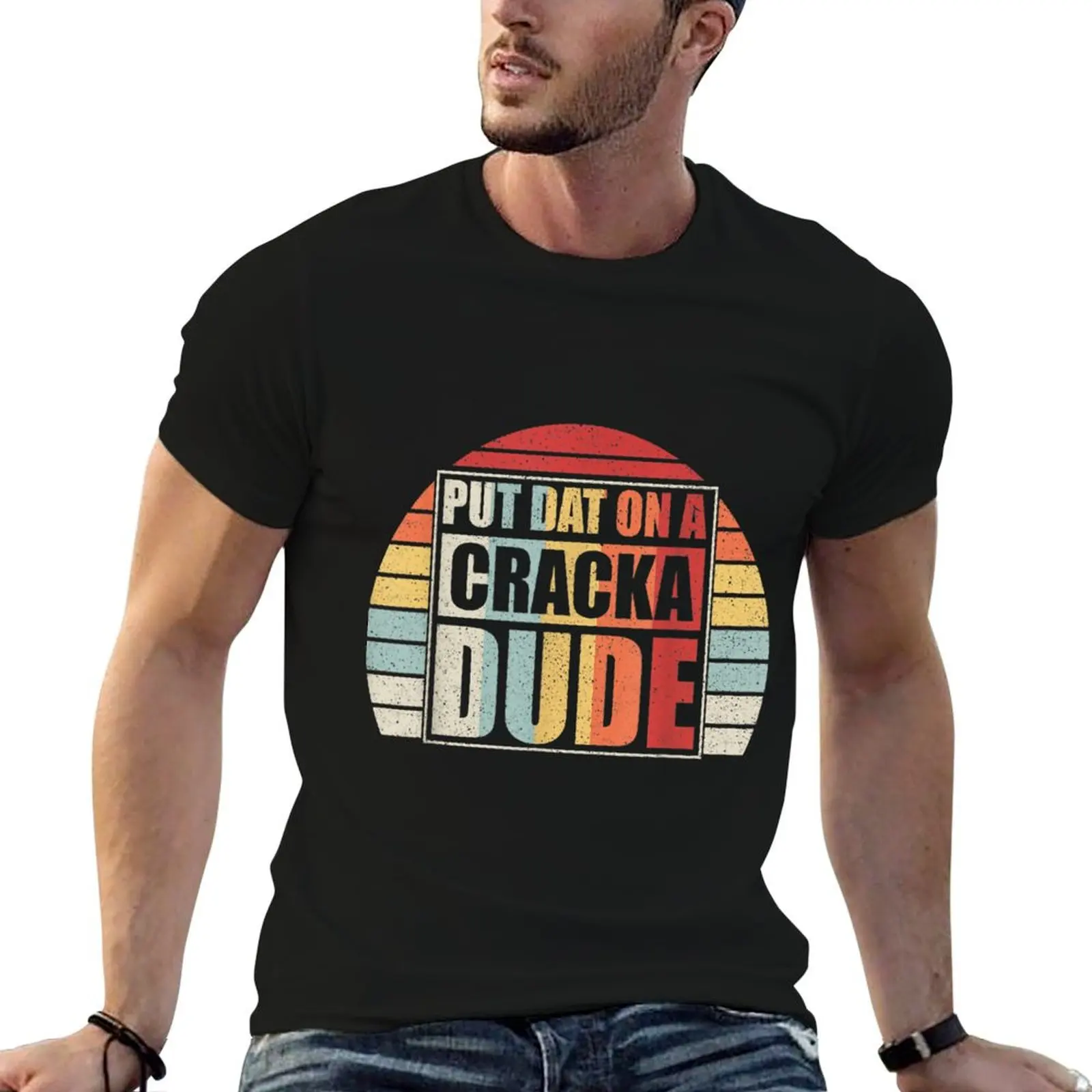 Vintage Retro Put That On A Cracka Dude Funny Stale Cracker T-Shirt Sporty Breathable Short Sleeve T-Shirt