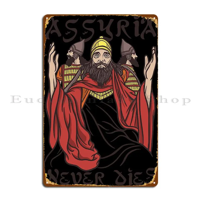 Assyria Never Dies Metal Plaque Poster Living Room Garage Customize Wall Decor Garage Decoration Tin Sign Poster