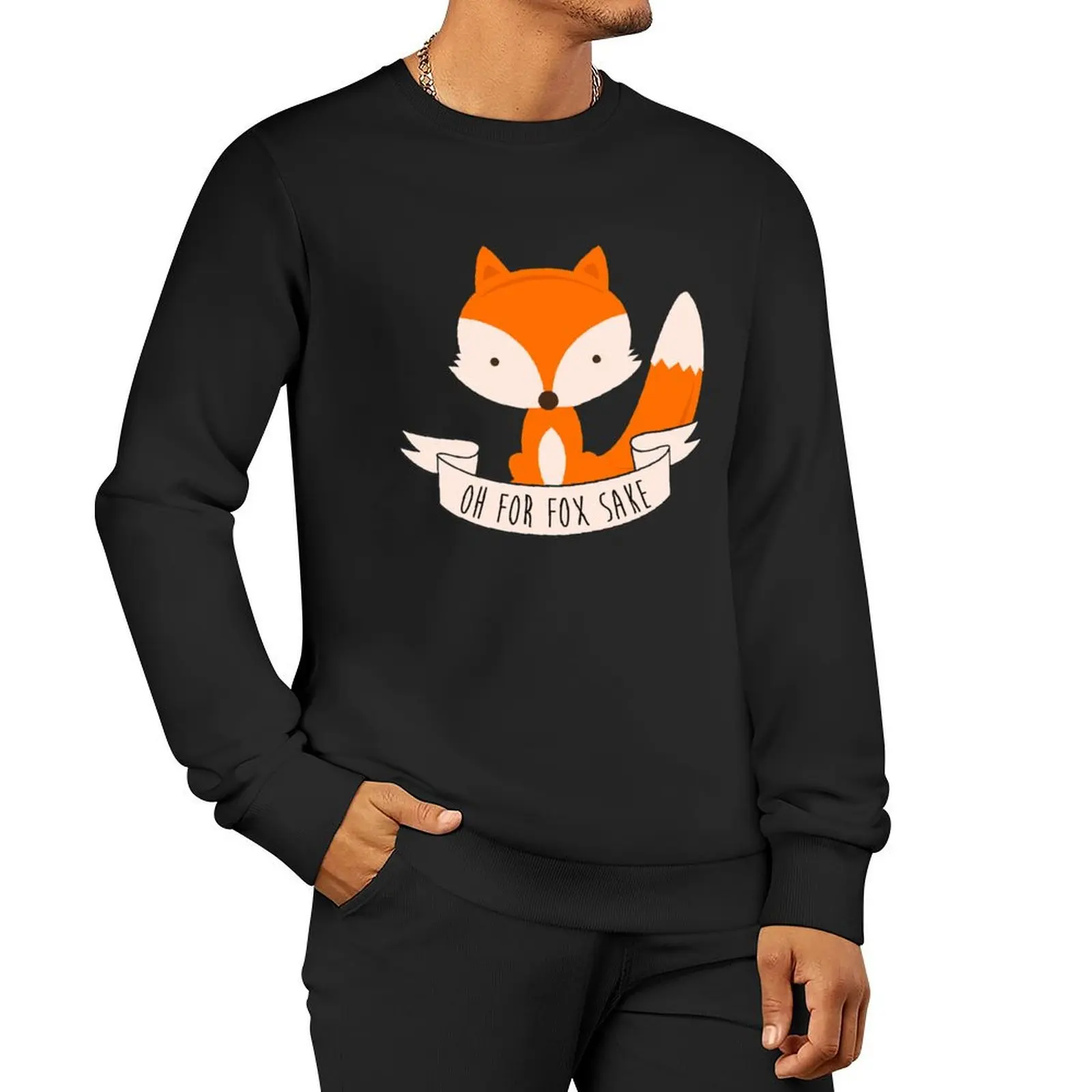 Oh For Fox Sake Sweatshirt hooded shirt oversize sweatshirt