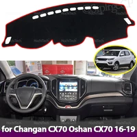 Cubierta de tablero para Changan CX70 Chana Oshan CX70 Kaicene CX70 2016-2019 alfombrilla antisuciedad parasol Dashmat accesorios de protección
