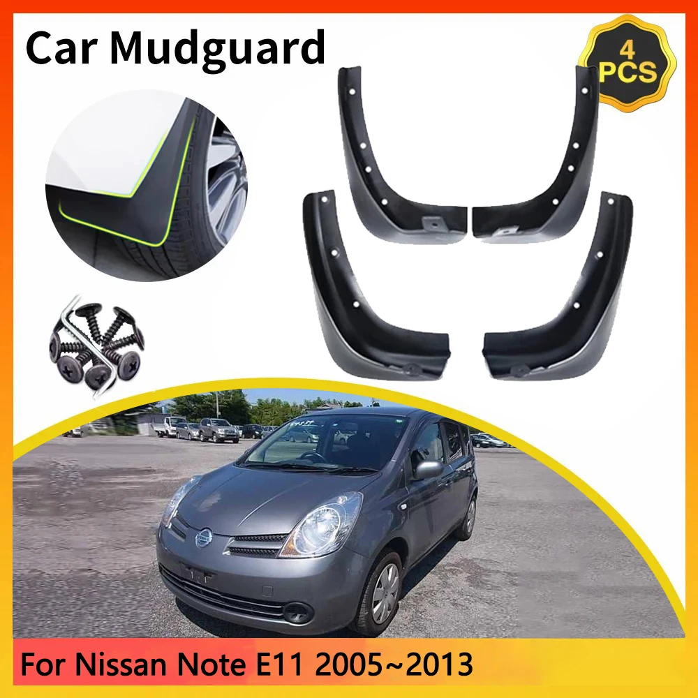 For Nissan Note E11 MK1 1th 1Gen 2005~2013 2006 2007 2008 2009 Car Mudguards Mudflap Mudguard Splash Guards Mud Flaps Fender