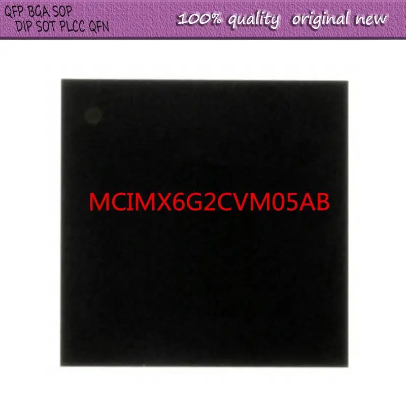 

NEW 1PCS/LOT MCIMX6G2CVM05AB MCIMX6G MCIMX6G2 MCIMX6G2CVM MCIMX6G2CVM05 BGA-289