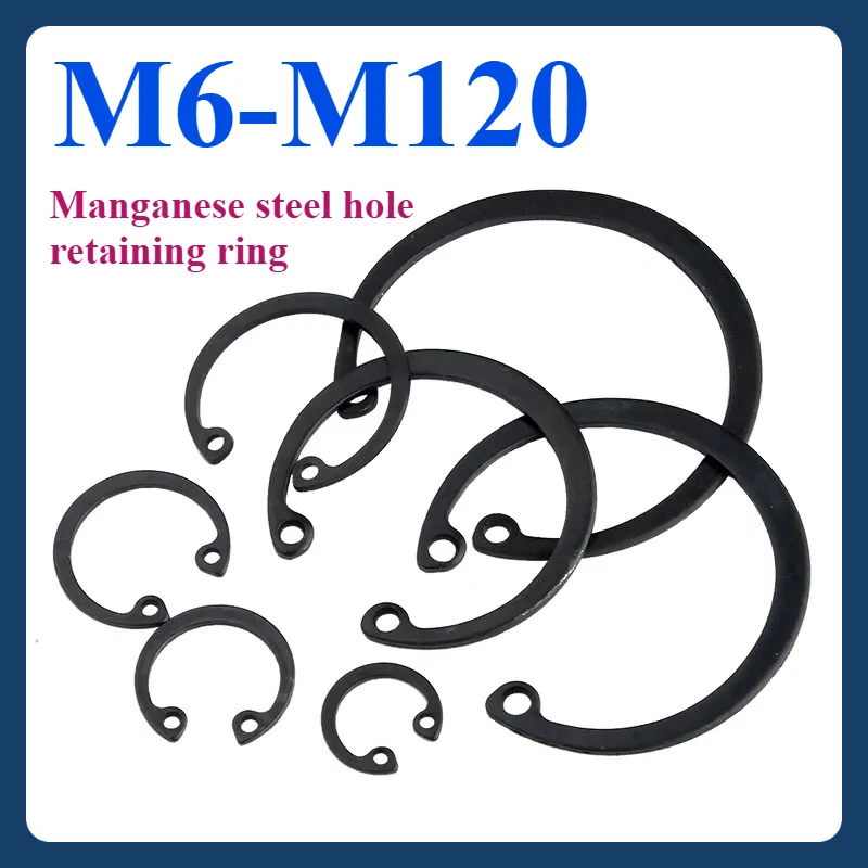

M6~M120 C Clips Snap Retaining Ring For Hole Black 65 Manganese Steel Washer Internal Retaining Ring Shaft Circlip 1-100pcs