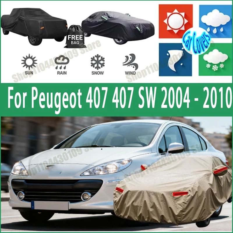 

For Peugeot 407 407 SW 2004 - 2010 car cover Winter Summer Snowproof Dustproof Shield, Waterproof Sunproof Auto Protection