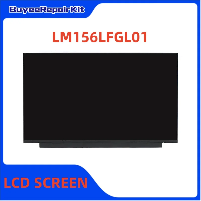 Original 15.6 Inch LM156LFGL01 FHD 1920x1080 Laptop LCD Screen EDP 40pins 100% Matte 100% Tested Works Well