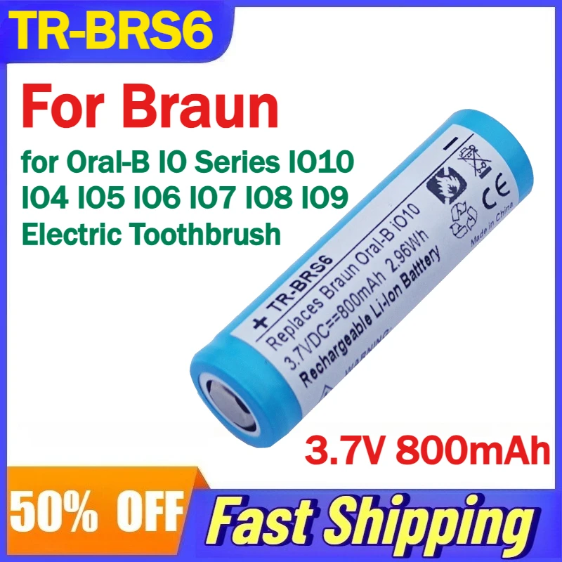 

3.7V 800mAh TR-BRS6 Battery for Braun Oral-B IO Series IO10 IO4 IO5 IO6 IO7 IO8 IO9 Electric Toothbrush Rechargeable Batteries