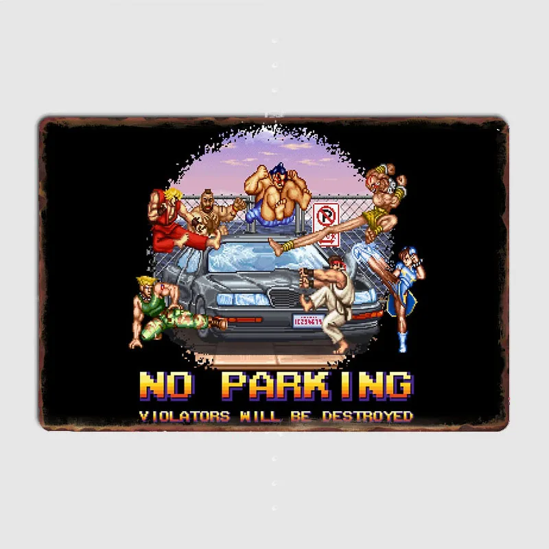 Street Fighter Retro No Parking Violators be Poster Metal Custom Sign Living Room Wall Indoor Room Decoration Posters Home Decor