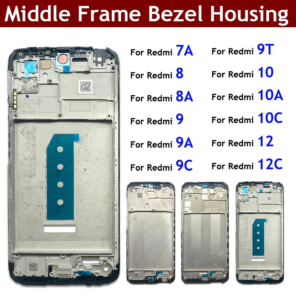 LCD Frame Middle Frame Bezel Housing Replacement Parts For Xiaomi Redmi 7A 8 8A 9 9A 9C 9T 10 10A 10C 12 12C 4G 5G Front Frame