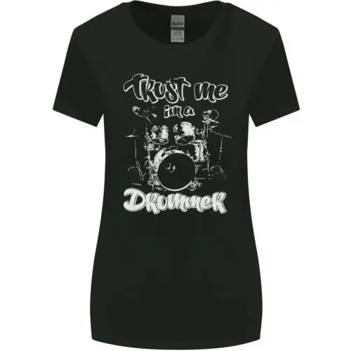 

Trust Me Im a Drummer Funny Drumming Drum Womens Wider Cut T-Shirt