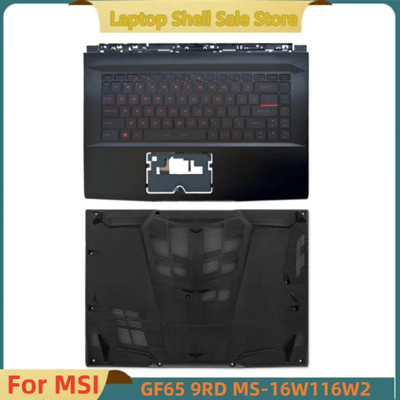 

New For MSI GF65 9SD 9SE MS-16W1 MS-16W2 Upper Case Palmrest Cover Red backlit keyboard / Bottom Base Cover Lower Case D shell