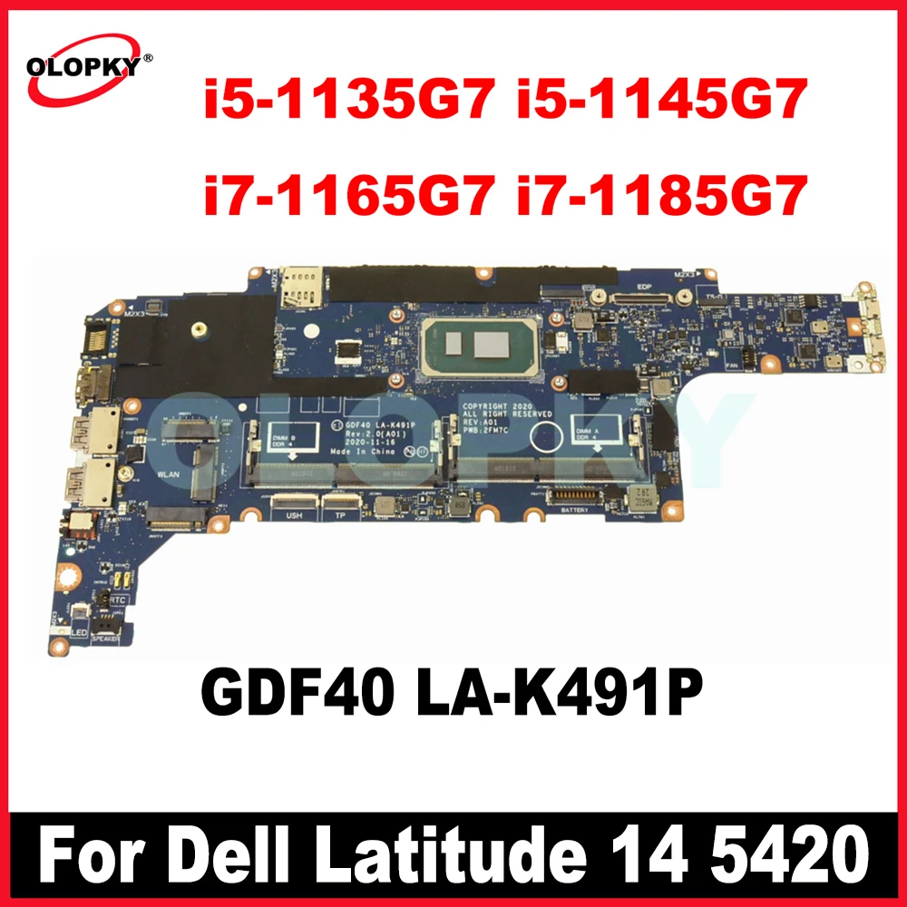 

GDF40 LA-K491P для ноутбука Dell Latitude 14 5420, материнская плата с процессором i3-1125G4 i5-1145G7 i7-1165G7 03P5X2, материнская плата для ноутбука