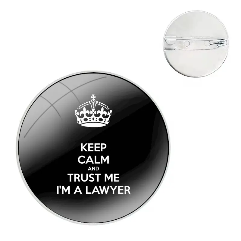 Keep Calm and Call Your Lawyer Pin Icons Brooch Jewelry Accessories