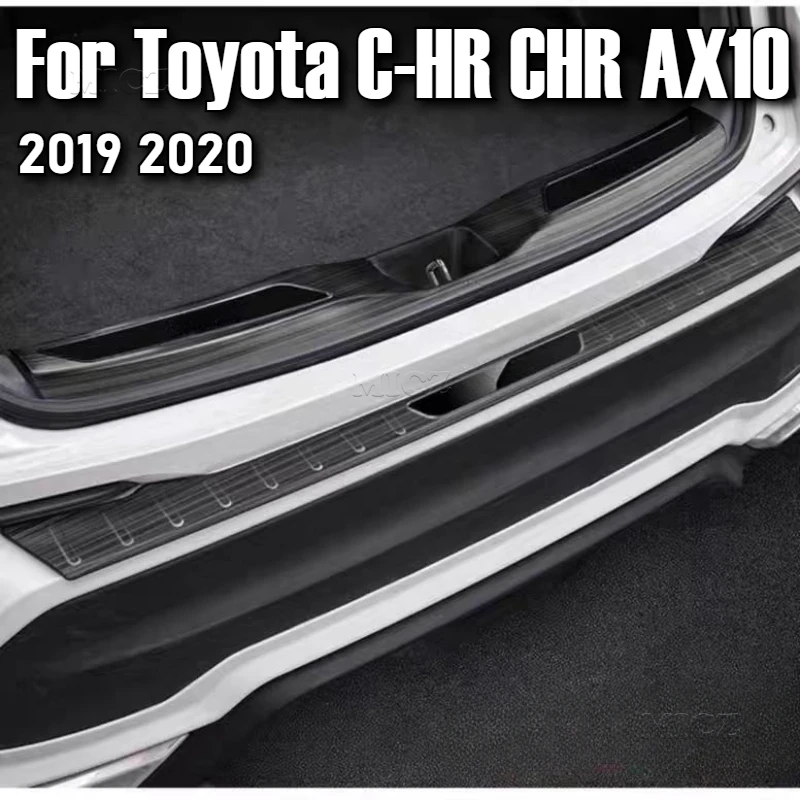 

For Toyota C-HR CHR AX10 2019 2020 Stainless Steel Rear Bumper Protection Window Sill Outside Trunks Decorative Plate Pedal