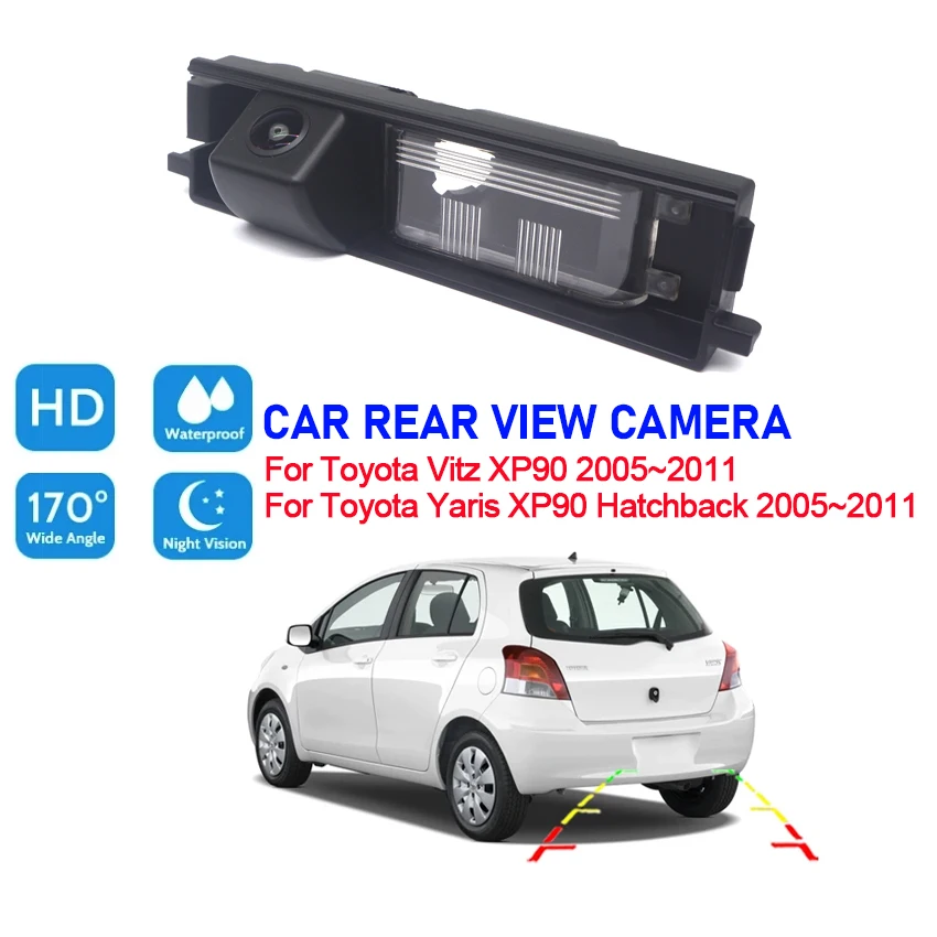 For Toyota Yaris XP90 Hatchback 2005~2011 For Toyota Vitz XP90 2005~2011 Full HD Night Vision Rear View Camera high quality RCA