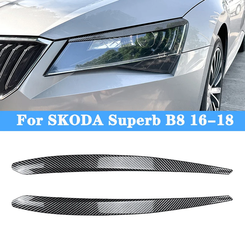 

For SKODA Superb B8 Car Front Headlight Eyebrow Eyelid Lamp Light Eyebrows Sticker Glossy Black Carbon Fiber ABS Auto 2016-2018