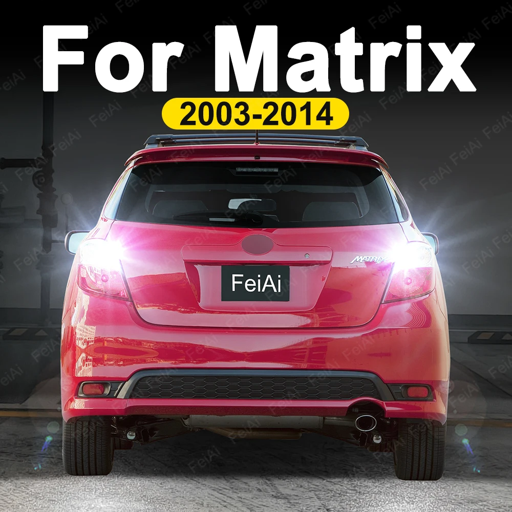 For Toyota Matrix LED Reverse Backup Light 2003 2004 2005 2006 2007 2008 2009 2010 2011 2012 2013 2014 Matrix Tuning Accessories