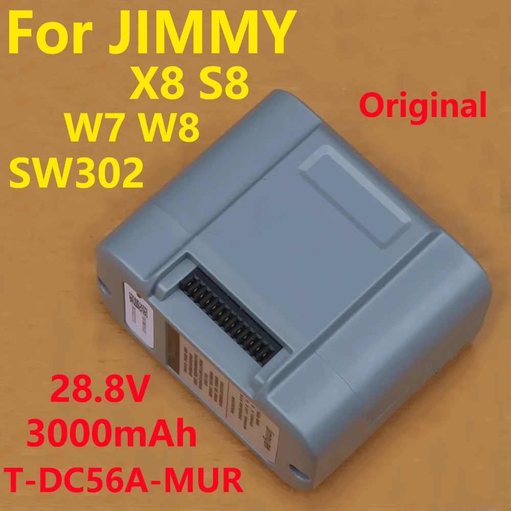 

28.8V 3000mAh 100% Original Lithium-ion Battery T-DC56A-MUR For JIMMY X8 S8 W7 W8 SW302 Vacuum Cleaner Accessories Battery Part