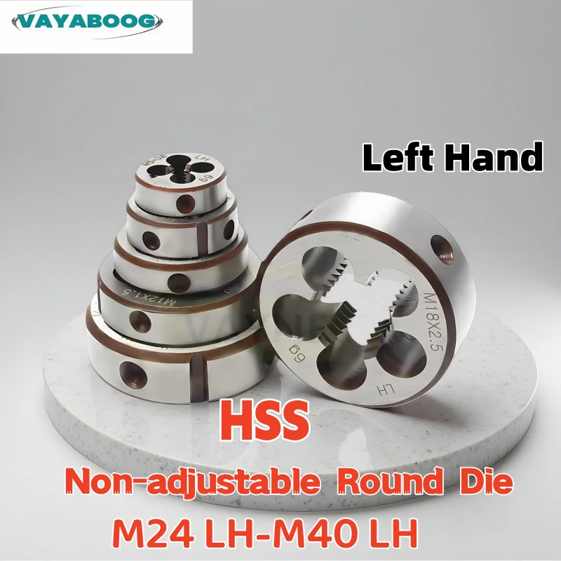 

1PCS Non-adjustable Left Hand HSS Round Dies M24M25M26M27M28M30M32M33M34M35M36M38M39M40 X1 1.5 1.25 2 3 3.5 4