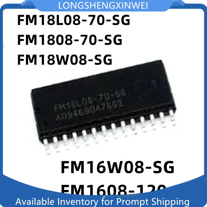 1PCS  FM18L08-70-SG 1808-70-SG 18W08-SG 16W08-SG SGTR 1608-120-SG SOP-28 New Original Memory