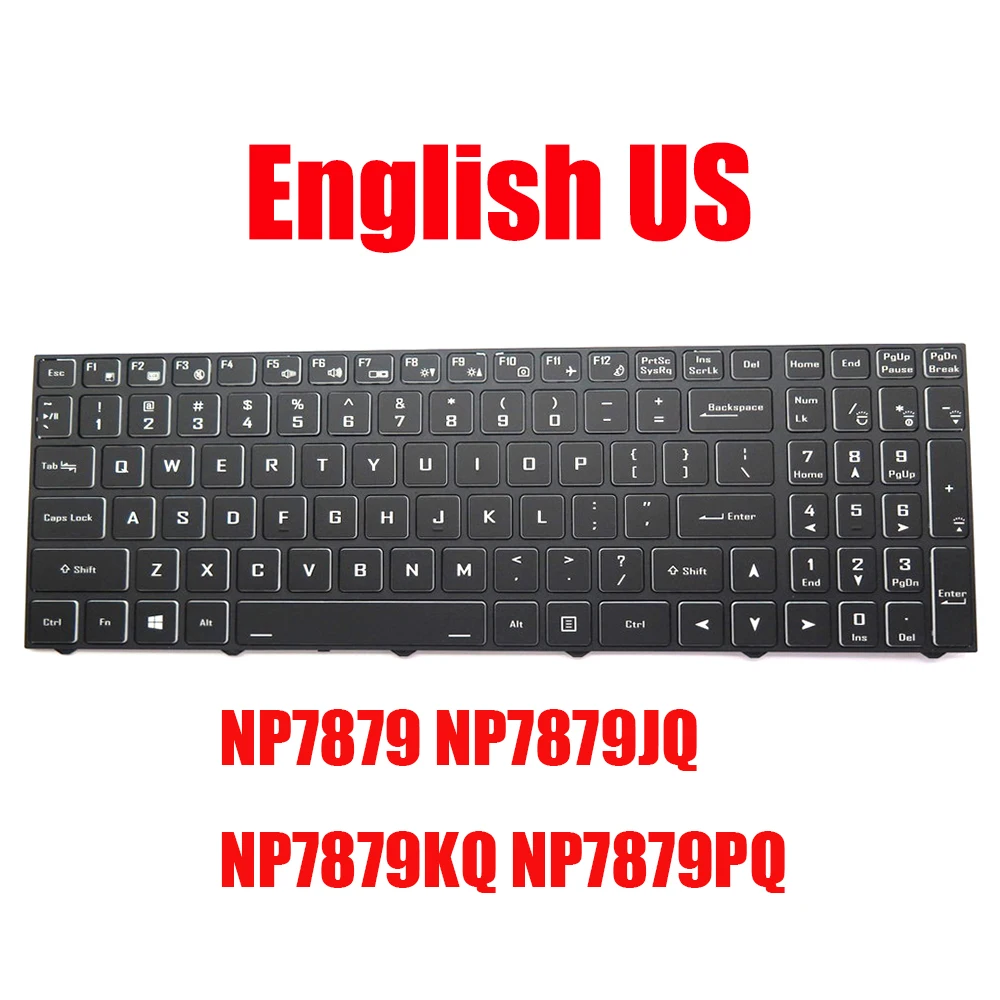 

Laptop Keyboard For Sager NP7879 NP7879JQ NP7879KQ NP7879PQ NH77HJQ NH77HKQ NH77HPQ English US Black With Backlit New