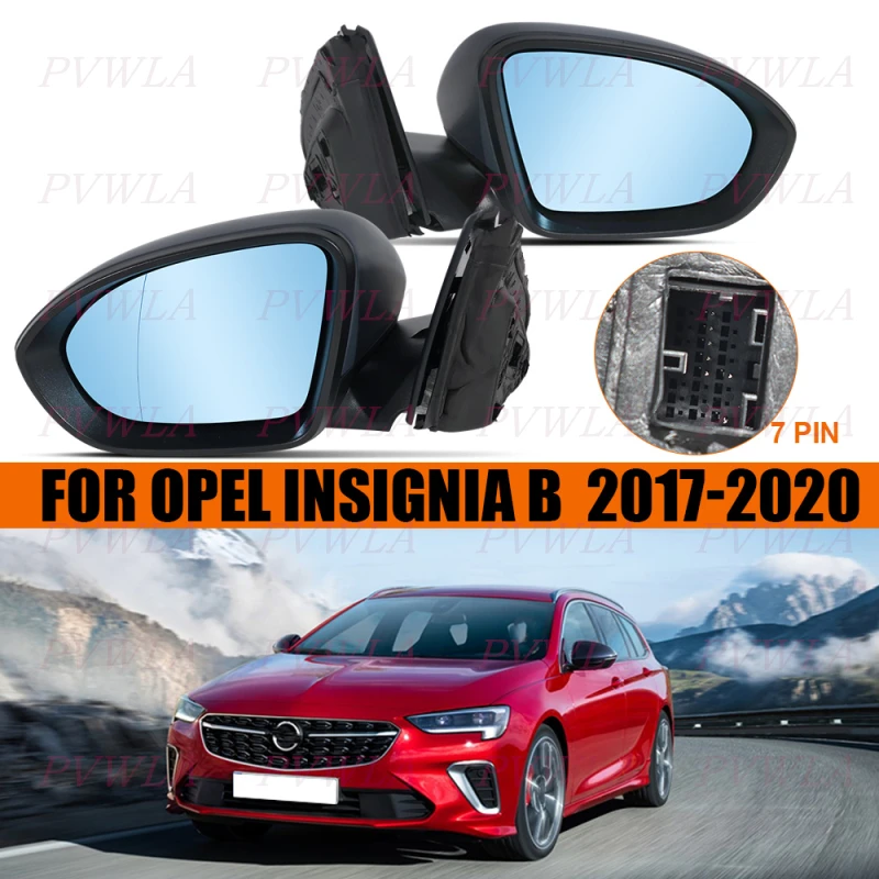 

For Opel Insignia B LHD 2017 2018 2019 2020 Car Accessory 7 Pin Paintable Heated Rear Mirror Assembly With Blue Glass