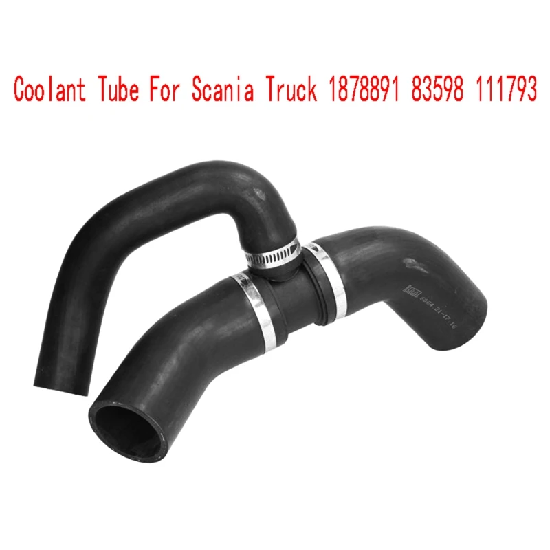 Coolant Tube For Scania Truck Spare Parts Accessories 1878891 83598 111793 Radiator Coolant Water Hose