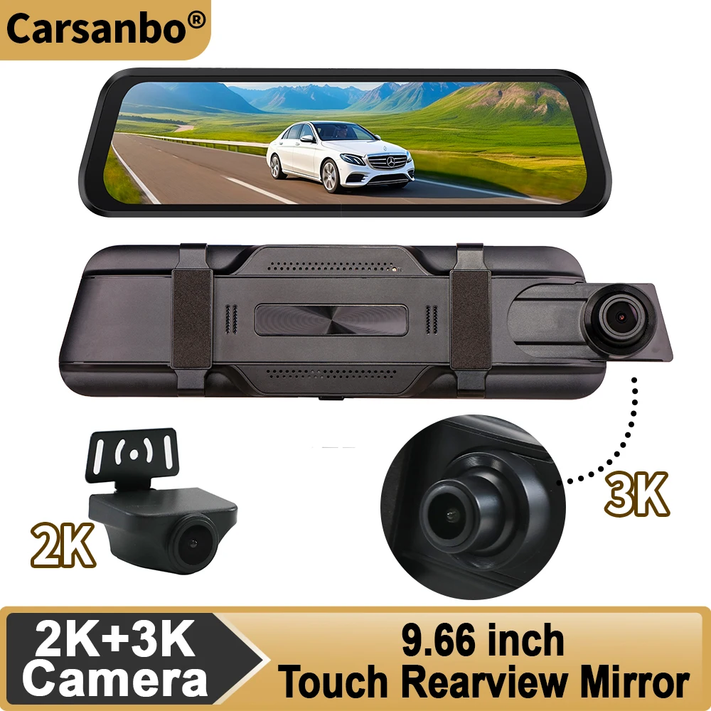 

Carsanbo Car Universal Rearview Mirrior 9.66 Inch Touch Screen With 2K+3K Camera DVR Rearview Monitor Night Vision G-Sensor Wifi