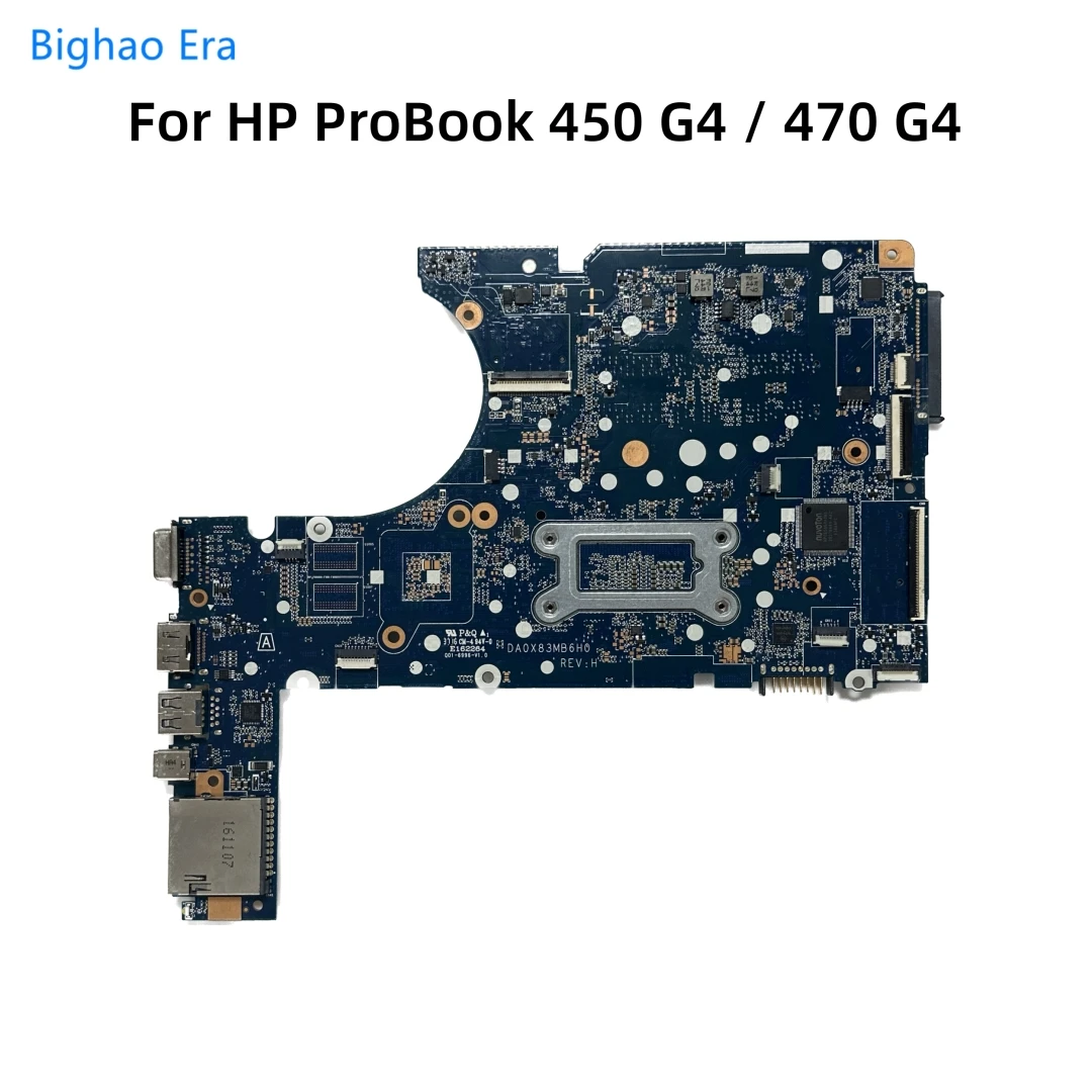 DA0X83MB6H0 For HP ProBook 450 G4 470 G4 Laptop Motherboard With 4405U i3 i5-7200U i7-7500U CPU 907702-601 907703-601 907712-601