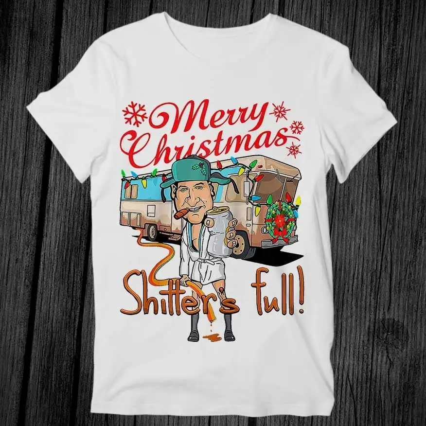 Merry Christmas Shitters Full Weird Meme Xmas Cousin Eddie T Shirt Adult Cool Music Top Vintage Retro G444