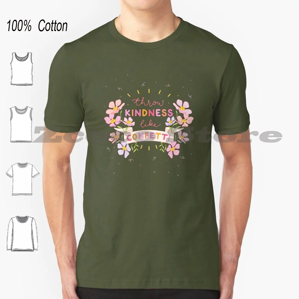 

Throw Like Confetti T Shirt 100% Cotton Comfortable High-Quality Cute Flowers Floral Quote Positivity Girly Girl Feminine Pastel