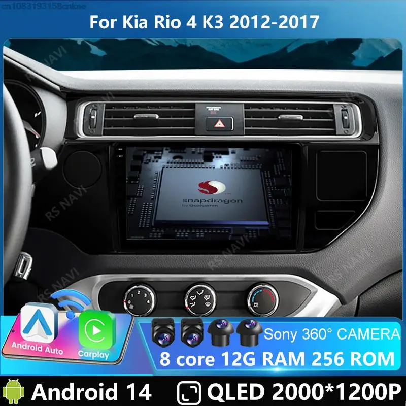 

Car Radio Android 14 For Kia RIO 4 K3 2011 - 2017 LHD Multimedia Player FM AM Carplay Auto 4G GPS 5GWIFI Voice Control DSP RDS