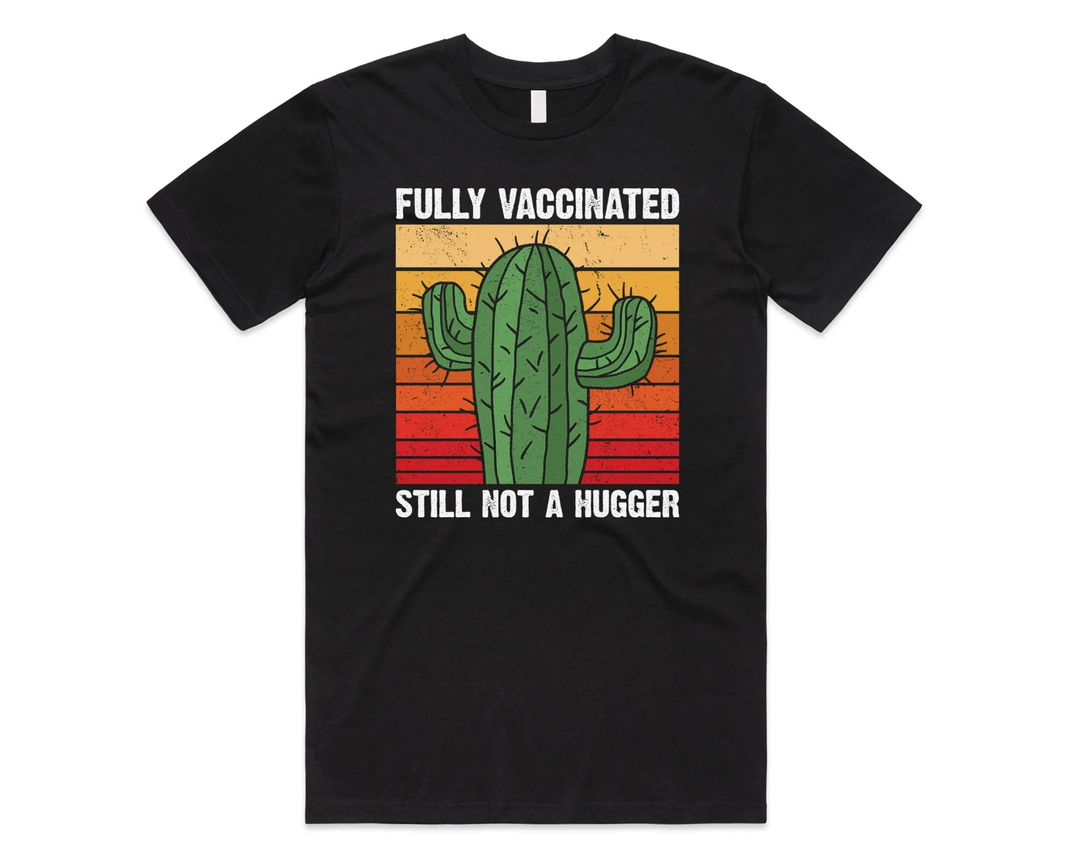 

Fully Vaccinated Still Not A Hugger Cactus T Shirt Top Funny 2022 Vaccine