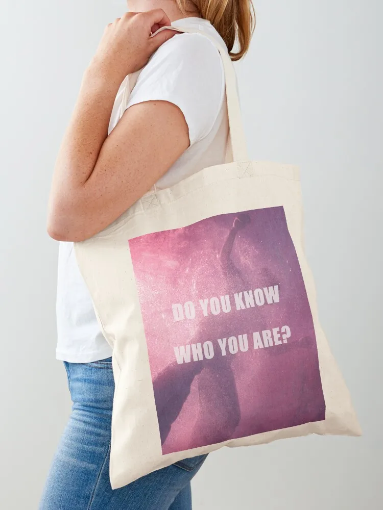 

do you know who you are Tote Bag shopper bag women canvas tote bag men Canvas cute tote