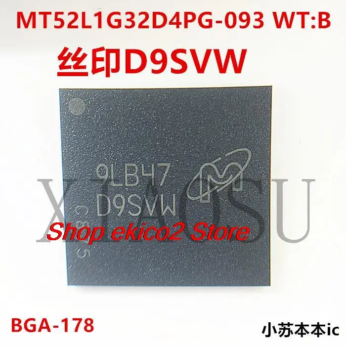 

Original stock D9SVW MT52L1G32D4PG LPDDR3 FBGA178