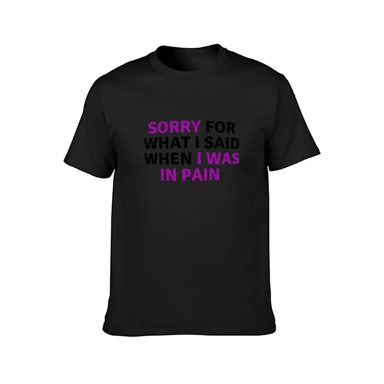 Sorry I Was In Pain T-Shirt shirts graphic tees Aesthetic clothing oversized graphic tee plus size men clothing