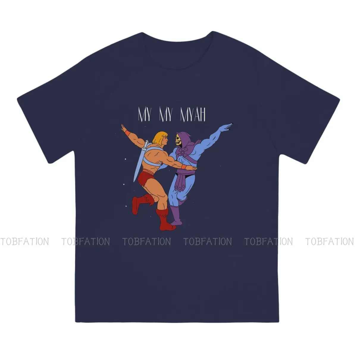 MY MY MYAH He Man and The Masters of the Universe T Shirt Classic Graphic Oversized TShirt Big sales Harajuku Men\'s Clothing