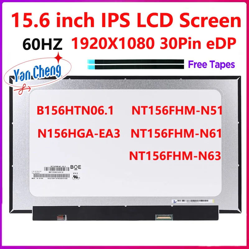 

15.6 inch Laptop LCD Screen B156HTN06.1 NT156FHM-N51 N156HGA-EA3 NT156FHM-N63 NT156FHM-N61 Replacement Display Panel 1920x1080