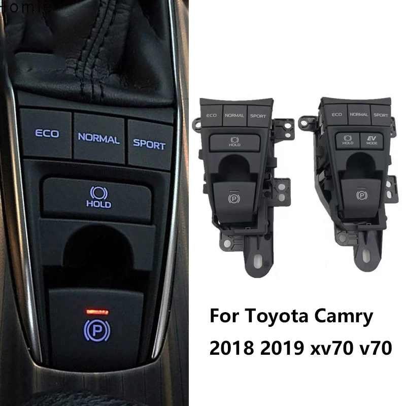 For Toyota Camry 2018 2019 xv70 v70 Electronic Parking Brake Switch Handbrake Button ECO Sport Mode Switch